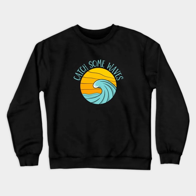 Catch some waves Crewneck Sweatshirt by Creastorm